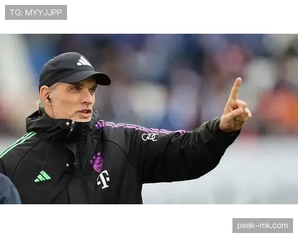 图赫尔掌舵拜仁稳步前行，球队状态回暖重返巅峰可期